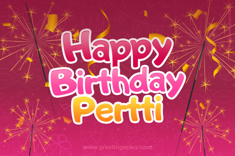 Happy Birthday Pertti Image with sparklers