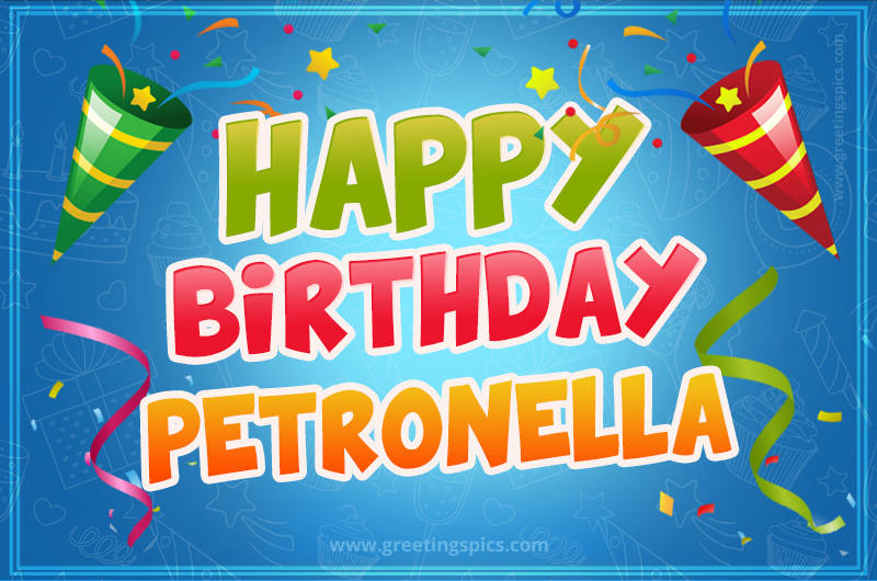 Happy Birthday Petronella picture with confetti and party poppers