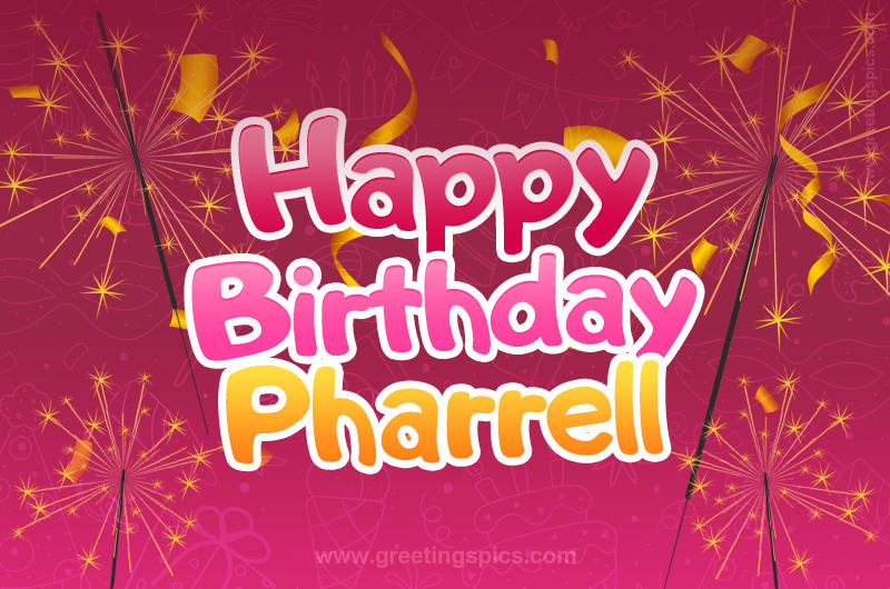 Happy Birthday Pharrell Image with sparklers