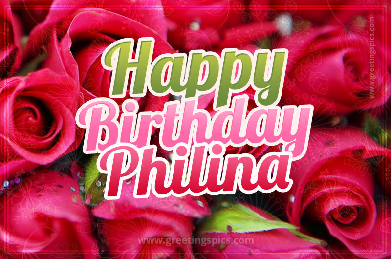 Happy Birthday Philina beautiful Image with red roses