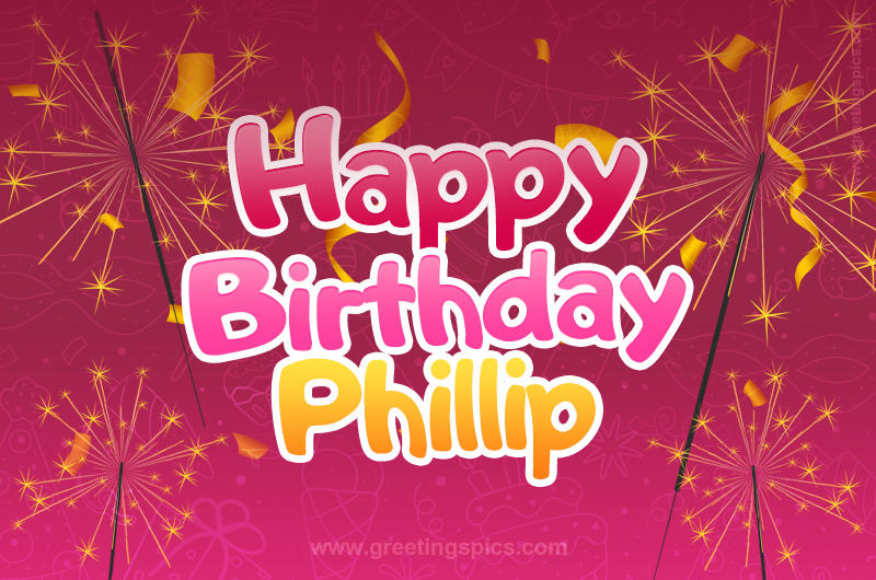 Happy Birthday Phillip Image with sparklers