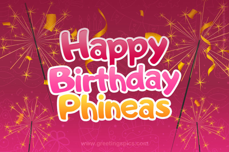 Happy Birthday Phineas Image with sparklers