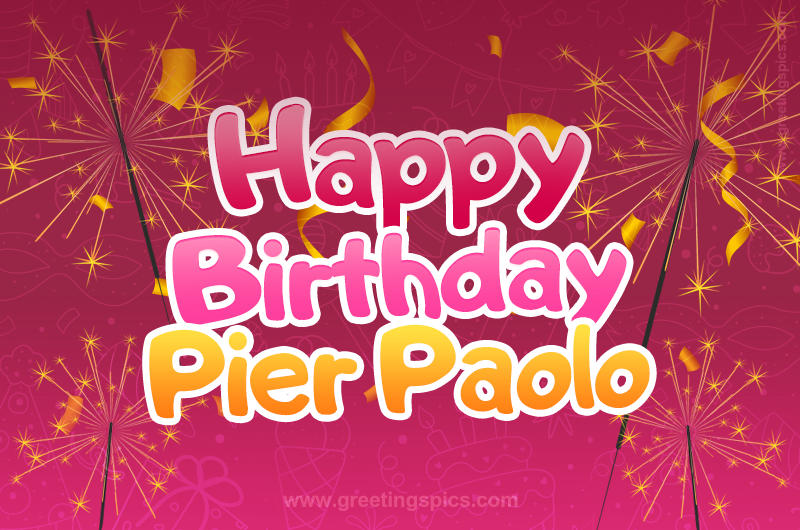 Happy Birthday Pier Paolo Image with sparklers