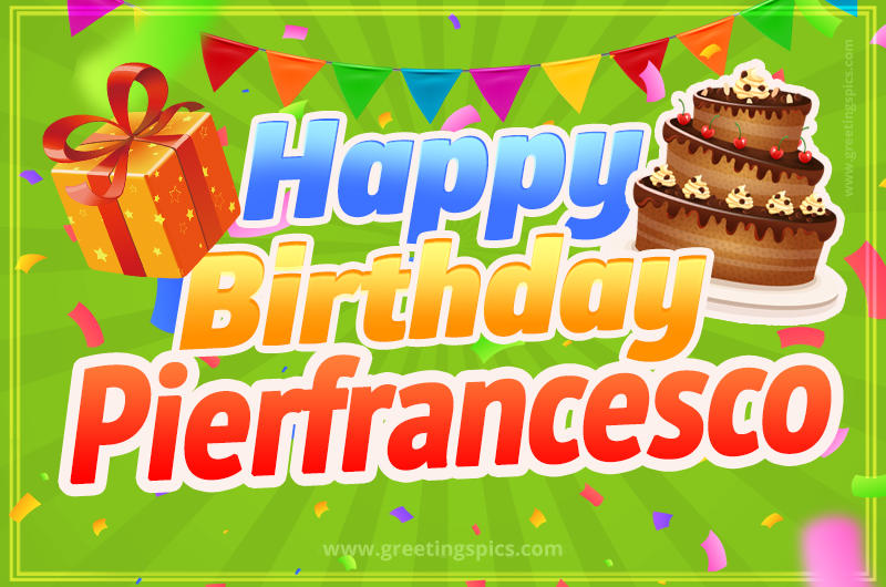 Happy Birthday Pierfrancesco picture with flags, chocolate cake and gift box