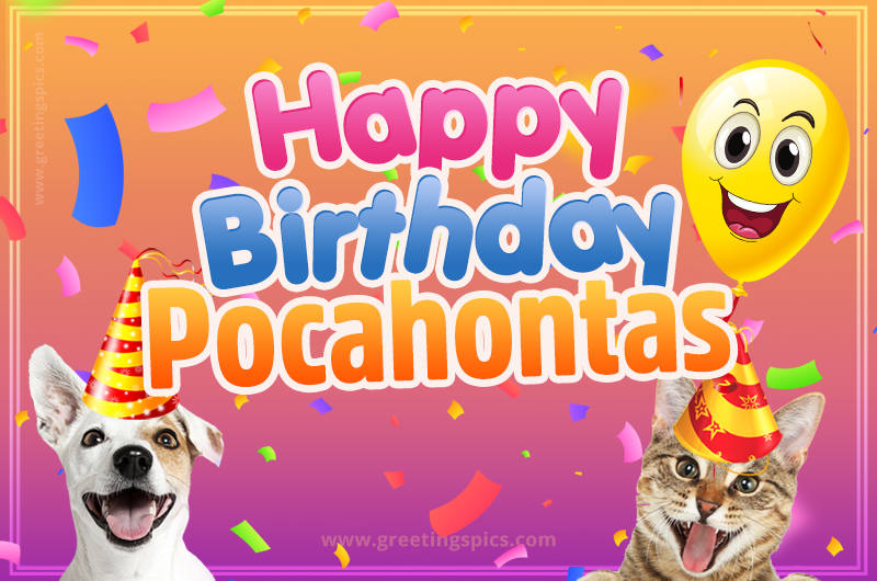 Happy Birthday Pocahontas Funny Image with cat and dog