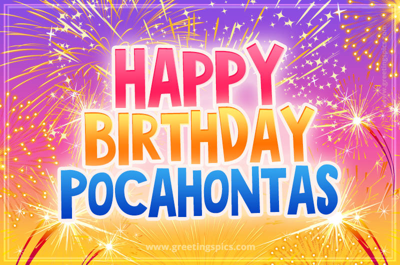 Happy Birthday Pocahontas Picture with fireworks