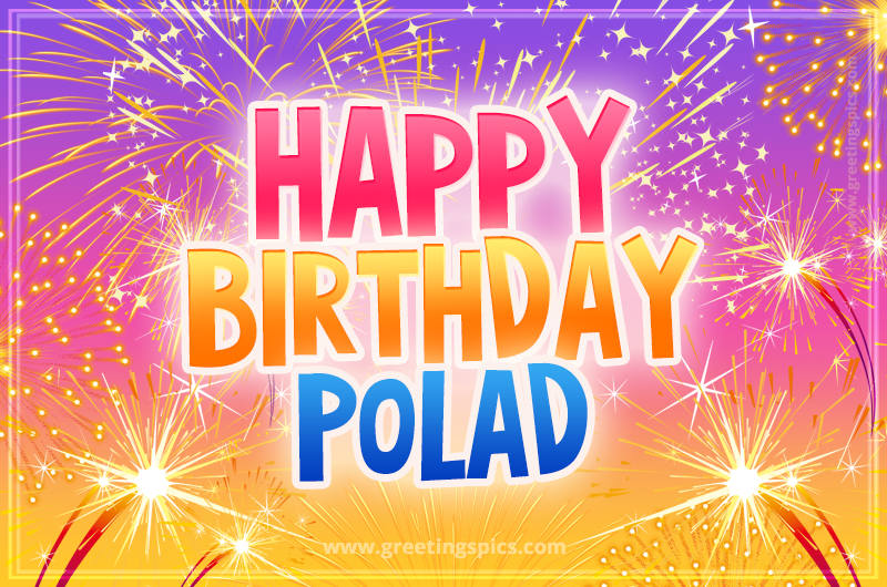 Happy Birthday Polad Picture with fireworks