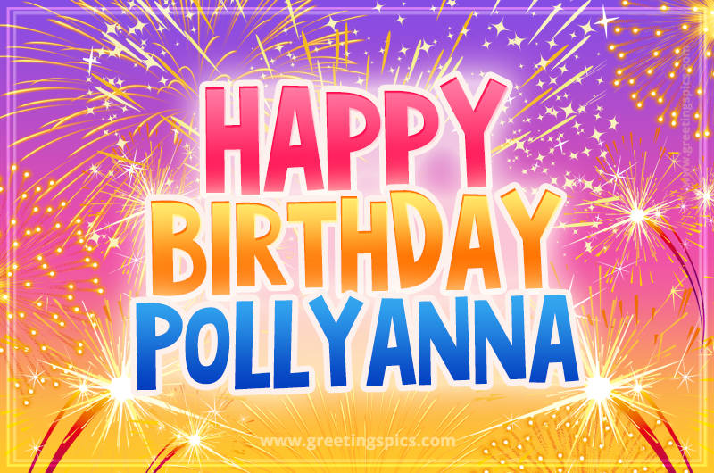 Happy Birthday Pollyanna Picture with fireworks