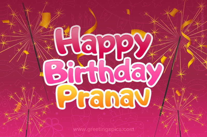 Happy Birthday Pranav Image with sparklers