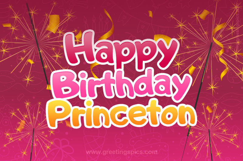 Happy Birthday Princeton Image with sparklers