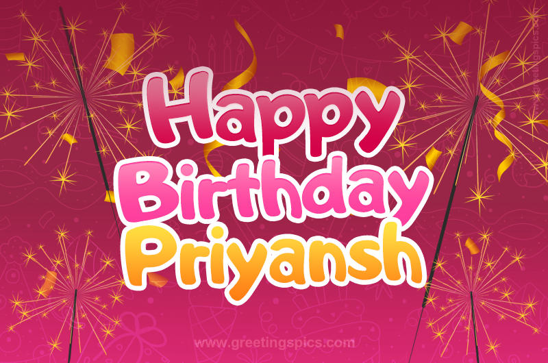 Happy Birthday Priyansh Image with sparklers