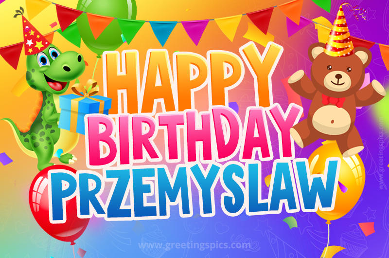 Happy Birthday Przemyslaw Image for a child with cute baby dinosaur and bear