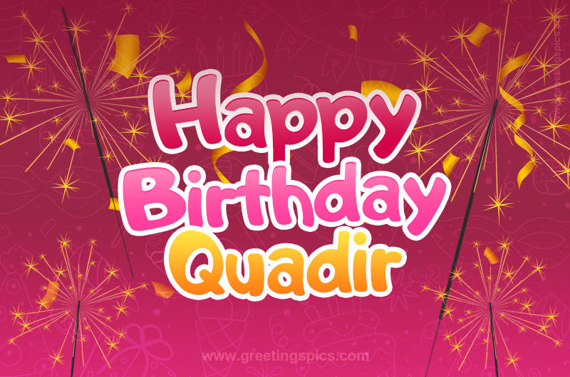 Happy Birthday Quadir Image with sparklers