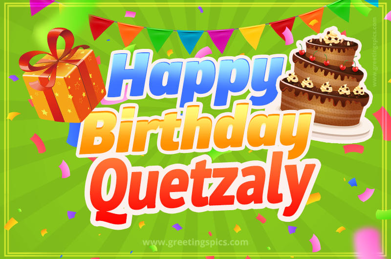 Happy Birthday Quetzaly picture with flags, chocolate cake and gift box