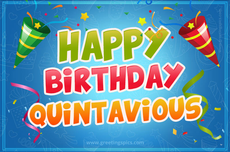 Happy Birthday Quintavious picture with confetti and party poppers