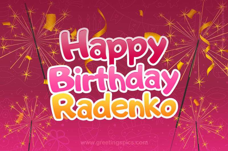 Happy Birthday Radenko Image with sparklers