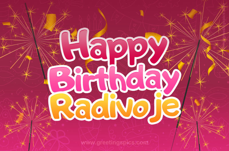 Happy Birthday Radivoje Image with sparklers