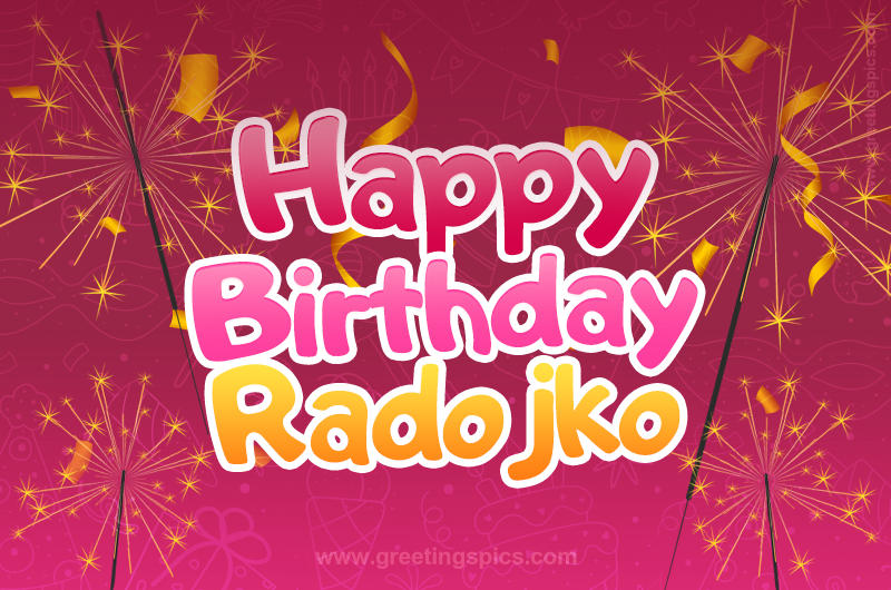 Happy Birthday Radojko Image with sparklers