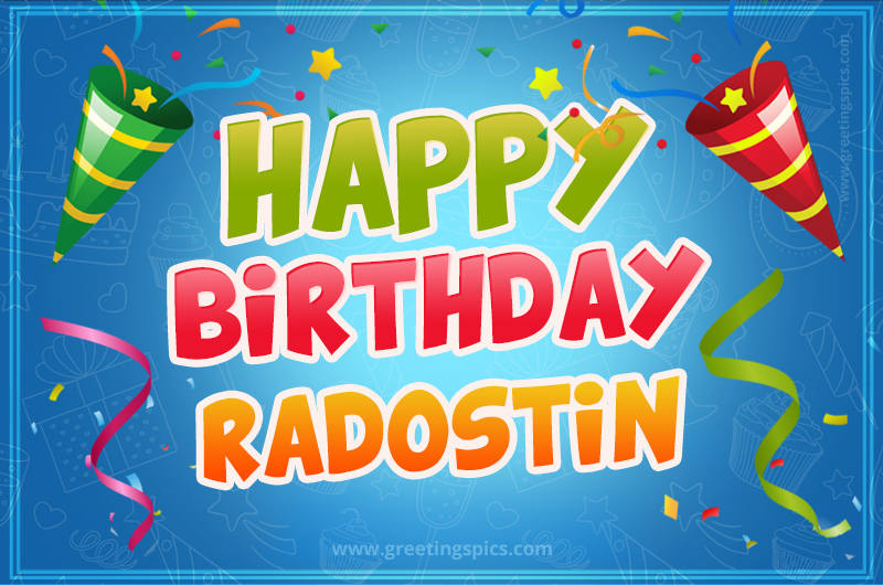 Happy Birthday Radostin picture with confetti and party poppers