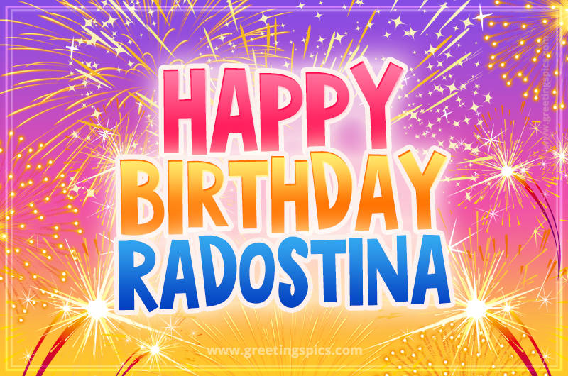 Happy Birthday Radostina Picture with fireworks