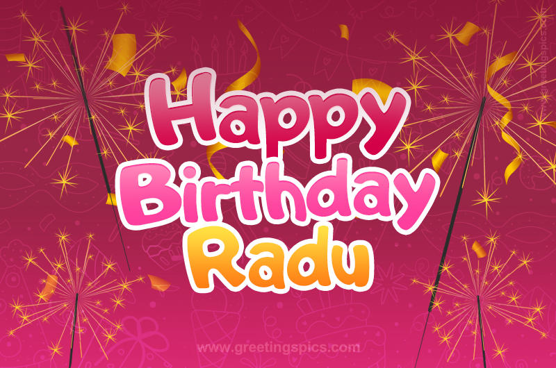 Happy Birthday Radu Image with sparklers