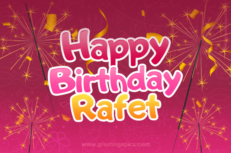 Happy Birthday Rafet Image with sparklers