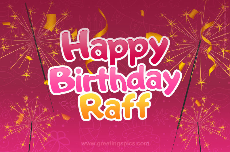 Happy Birthday Raff Image with sparklers