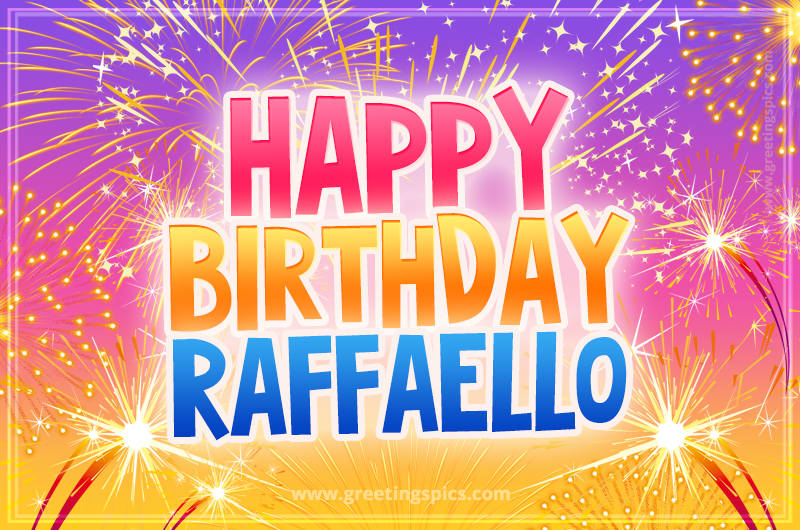 Happy Birthday Raffaello Picture with fireworks