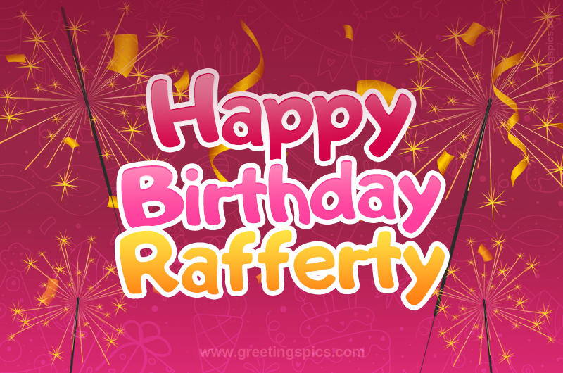 Happy Birthday Rafferty Image with sparklers