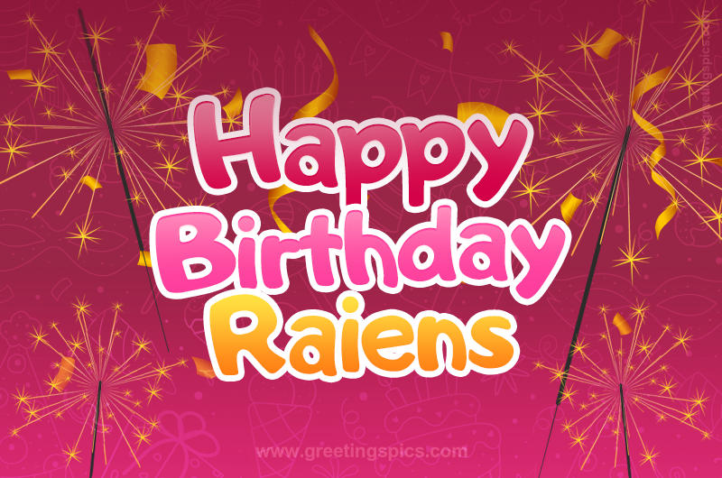 Happy Birthday Raiens Image with sparklers