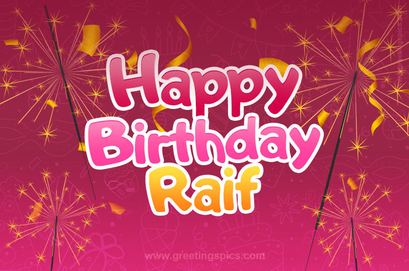 Happy Birthday Raif Image with sparklers