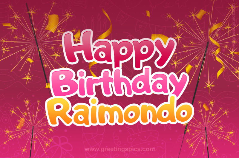 Happy Birthday Raimondo Image with sparklers