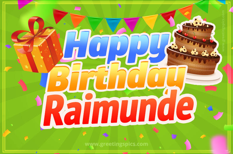 Happy Birthday Raimunde picture with flags, chocolate cake and gift box