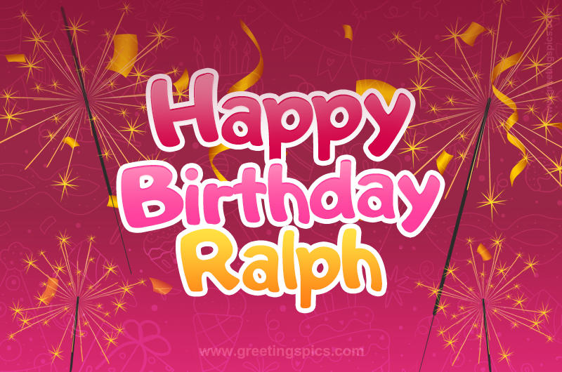 Happy Birthday Ralph Image with sparklers