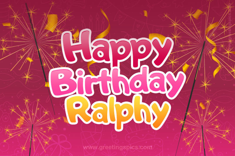 Happy Birthday Ralphy Image with sparklers