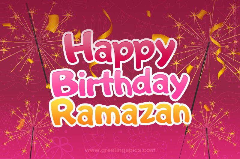 Happy Birthday Ramazan Image with sparklers