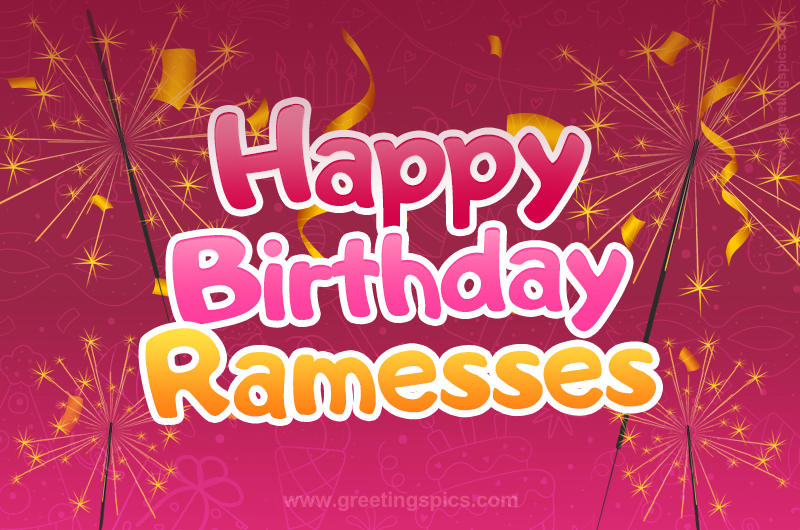 Happy Birthday Ramesses Image with sparklers