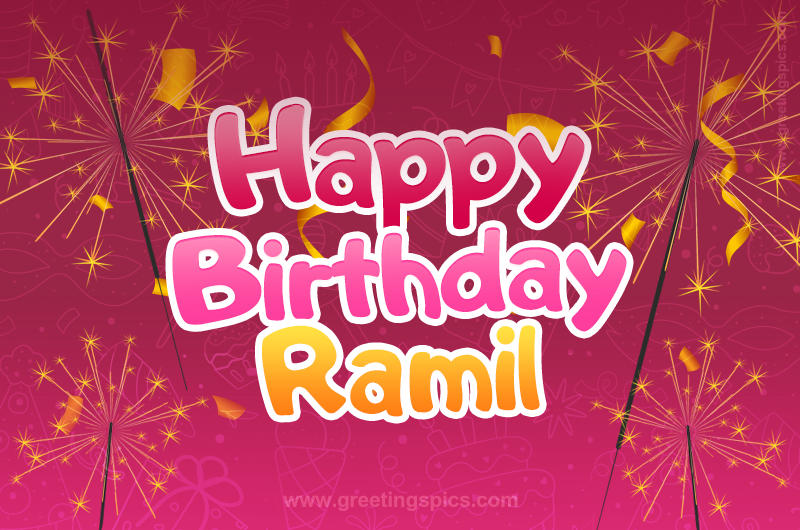 Happy Birthday Ramil Image with sparklers