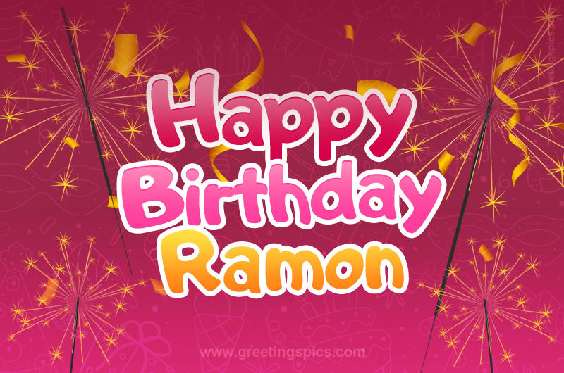 Happy Birthday Ramon Image with sparklers