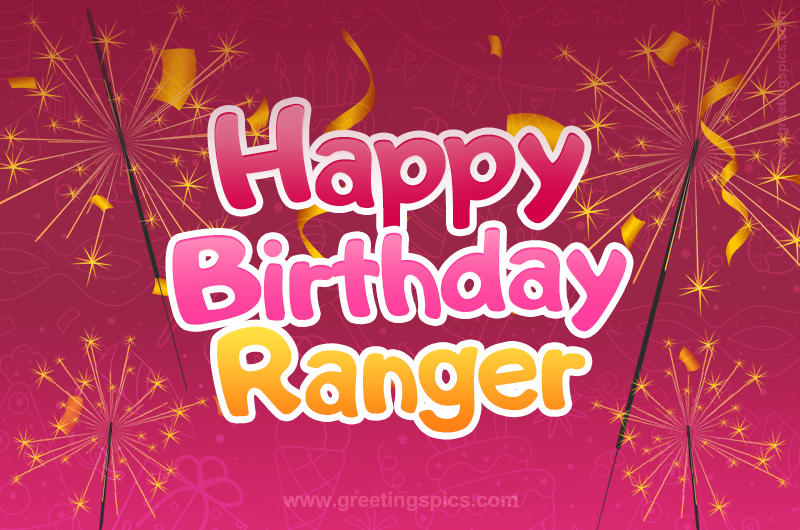 Happy Birthday Ranger Image with sparklers