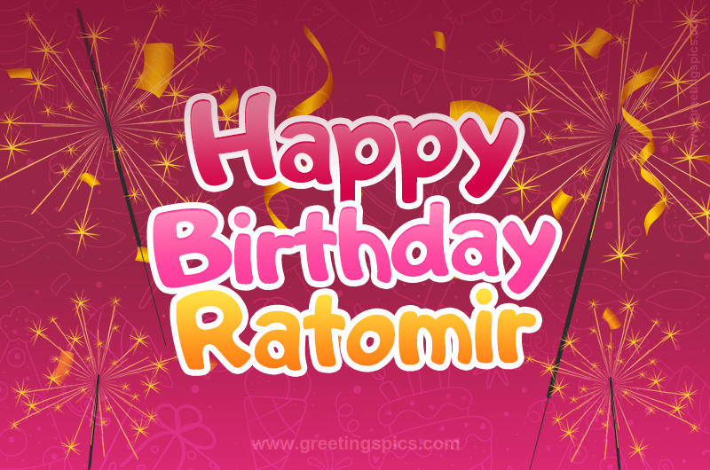 Happy Birthday Ratomir Image with sparklers