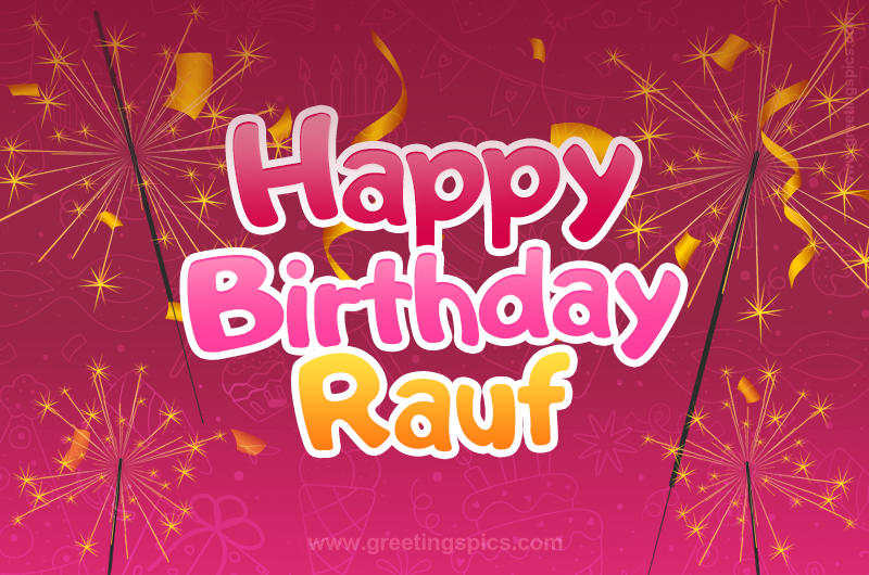 Happy Birthday Rauf Image with sparklers