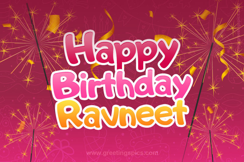 Happy Birthday Ravneet Image with sparklers