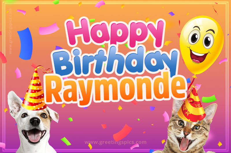 Happy Birthday Raymonde Funny Image with cat and dog