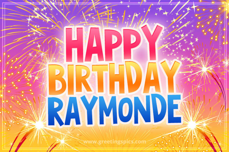 Happy Birthday Raymonde Picture with fireworks