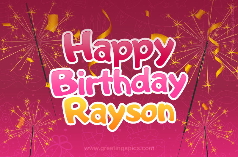 Happy Birthday Rayson Image with sparklers