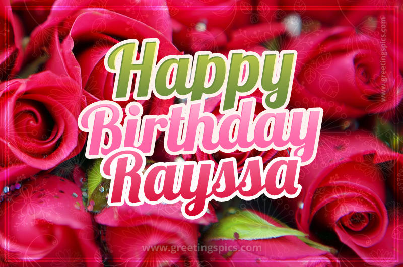 Happy Birthday Rayssa beautiful Image with red roses