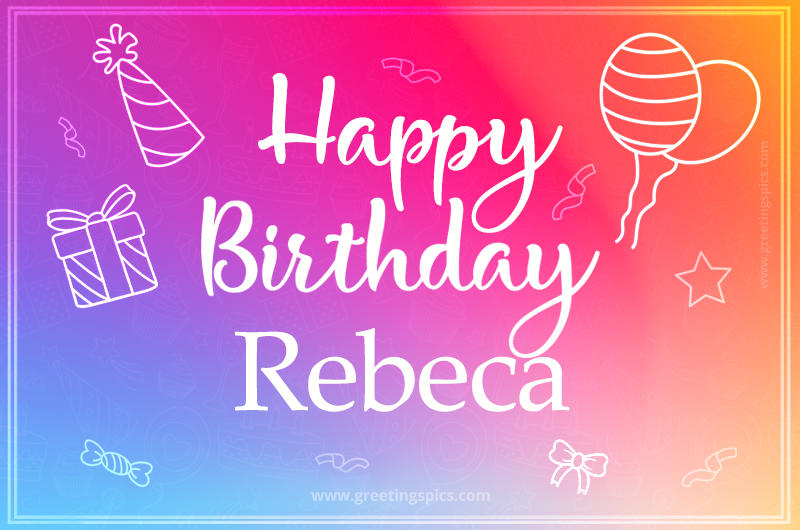 Colorful Happy Birthday Card For Rebeca