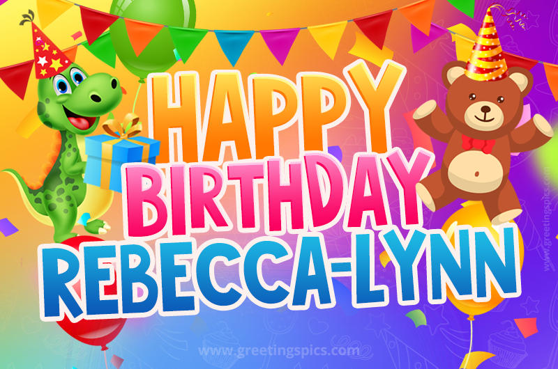 Happy Birthday Rebecca-lynn Image for a child with cute dinosaur and bear