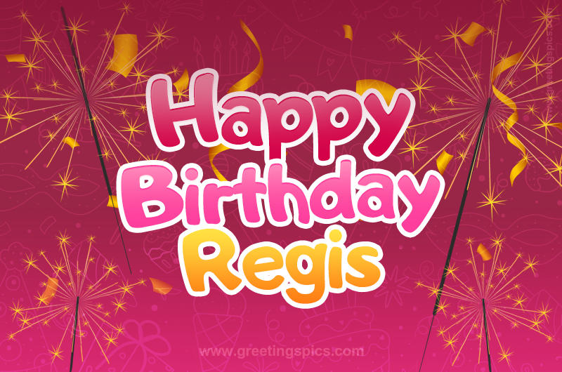 Happy Birthday Regis Image with sparklers